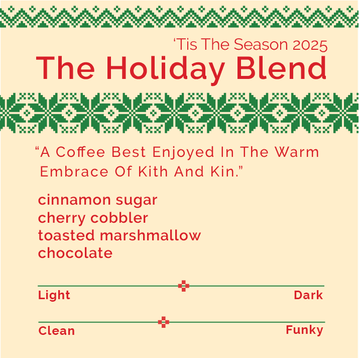 Holiday Blend - 'Tis The Season 2025